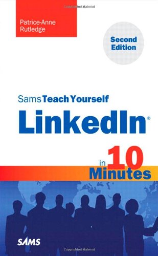 Sams Teach Yourself Linkedin in 10 Minutes