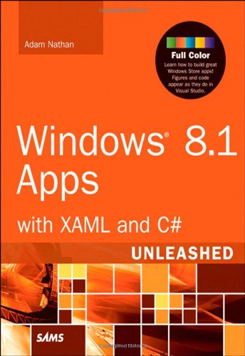 Windows 8.1 Apps with Xaml and C# Unleashed