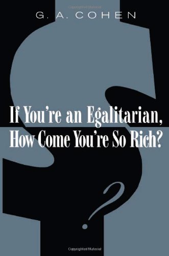 If You're an Egalitarian, How Come You're So Rich? (Revised)