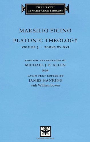 Platonic Theology Volume 5 Books XV-XVI