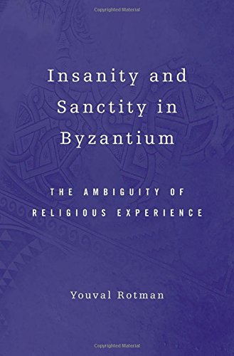 Insanity and Sanctity in Byzantium