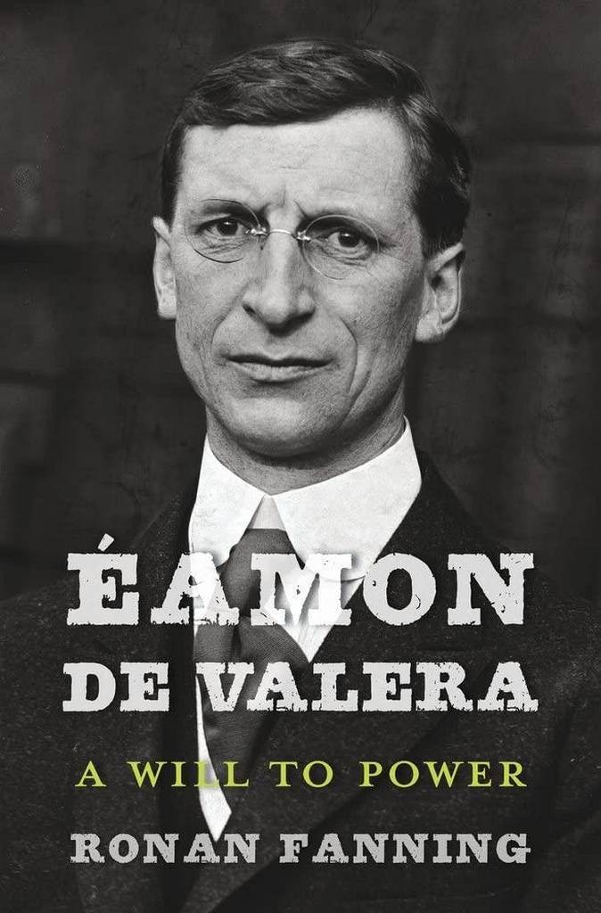 &Eacute;amon de Valera: A Will to Power