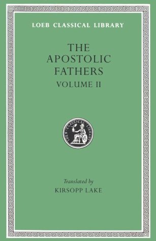 The Apostolic Fathers, Vol 2