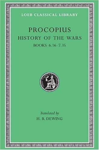 History of the Wars, Volume IV. Books 6.16-7.35 Gothic War