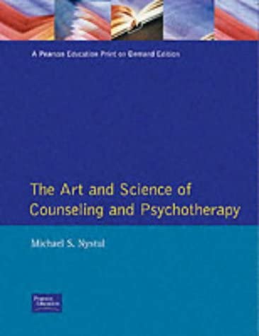 The Art and Science of Counseling and Psychotherapy