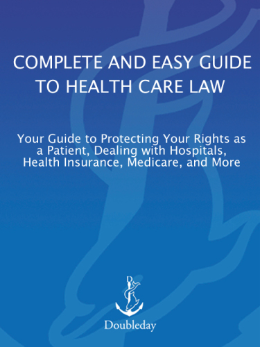 The ABA Complete and Easy Guide to Health Care Law the ABA Complete and Easy Guide to Health Care Law