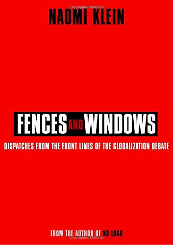 Fences And Windows Dispatches From The Front Lines Of The Globalization Debate