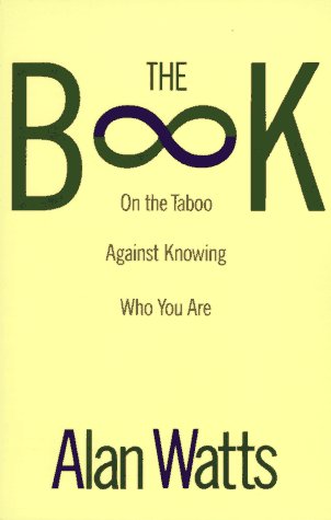 The Book: On the Taboo Against Knowing Who You Are