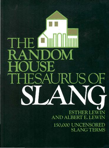 Random House Thesaurus of Slang