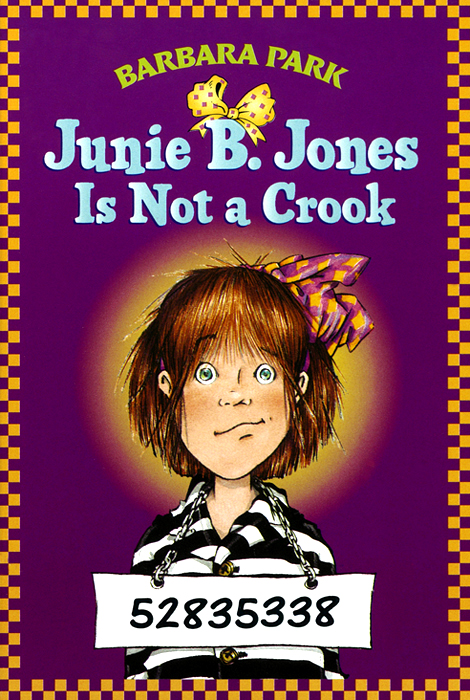 Junie B. Jones Is Not a Crook