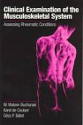 Clinical Examination of the Musculoskeletal System: Assessing Rheumatic Conditions