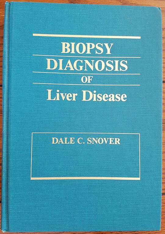 Biopsy Diagnosis of Liver Disease
