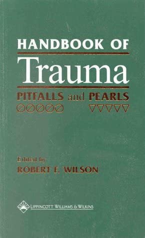 Handbook of Trauma: Pitfalls and Pearls