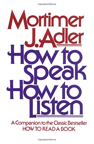 How to Speak How to Listen