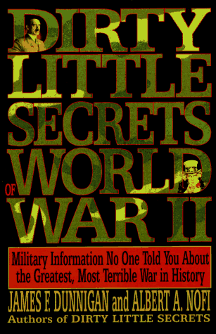 Dirty Little Secrets of World War II