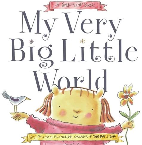 My Very Big Little World: A SugarLoaf Book (Sugarloaf Books)