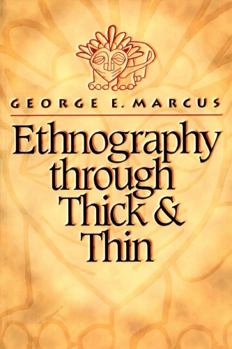 Ethnography Through Thick And Thin