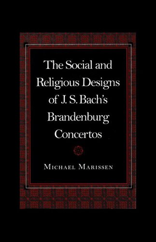 The Social and Religious Designs of J. S. Bach's Brandenburg Concertos