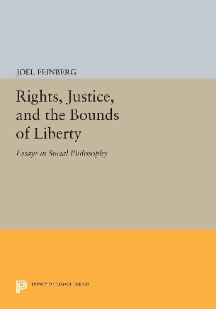 Rights, Justice and the Bounds of Liberty: Essays in Social Philosophy (Princeton Series of Collected Essays)