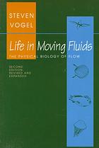 Life in Moving Fluids