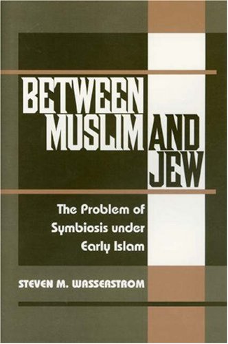 Between Muslim and Jew (Princeton Legacy Library, 314)