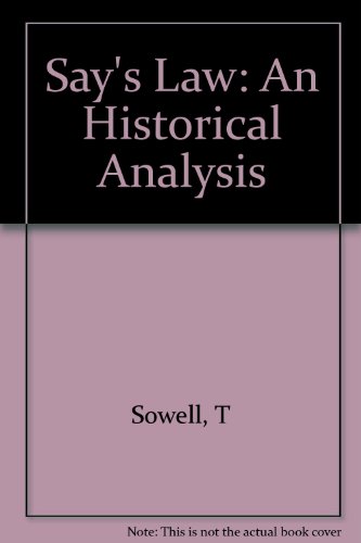 Say's Law: An Historical Analysis (Princeton Legacy Library, 2926)