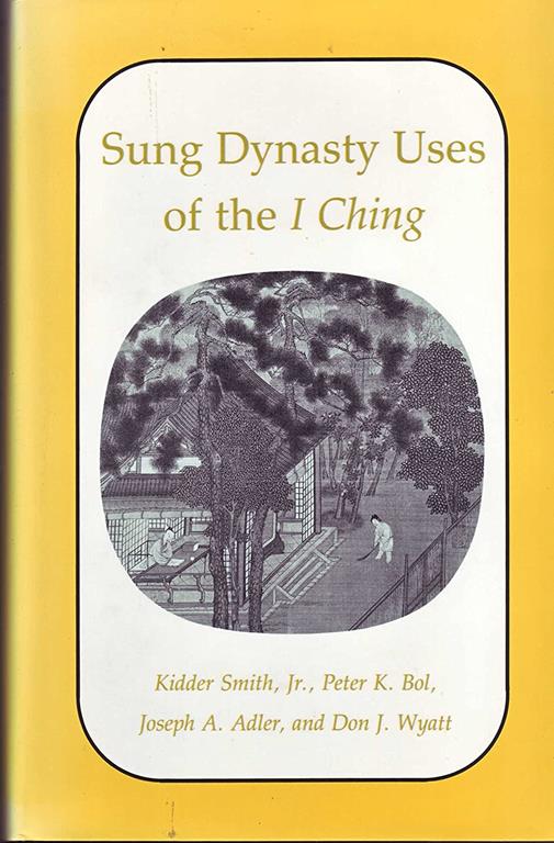 Sung Dynasty Uses of the I Ching (Princeton Legacy Library, 1072)