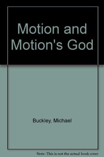 Motion and motion's God: Thematic Variations in Aristotle, Cicero, Newton, and Hegel