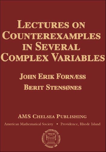 Lectures on Counterexamples in Several Complex Variables. (Mn-33), Volume 33