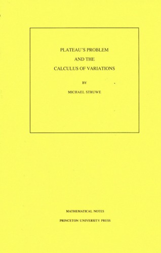 Plateau's Problem and the Calculus of Variations. (Mn-35)