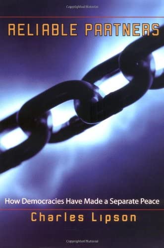 Reliable Partners: How Democracies Have Made a Separate Peace