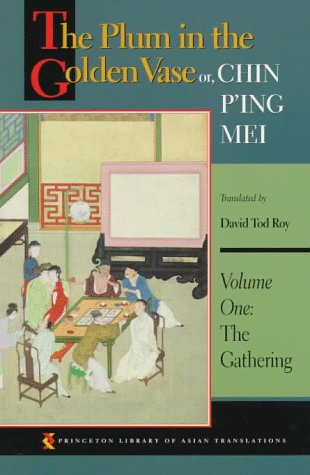 The Plum in the Golden Vase or, Chin P'ing Mei, Volume Two: The Rivals (Princeton Library of Asian Translations, 58)