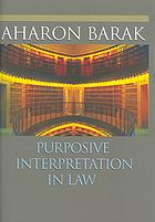 Purposive Interpretation in Law