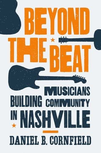 Beyond the Beat: Musicians Building Community in Nashville