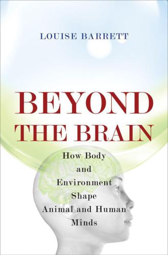 Beyond the Brain