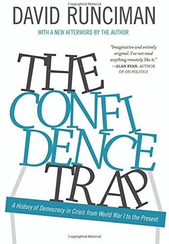 The Confidence Trap: A History of Democracy in Crisis from World War I to the Present - Updated Edition