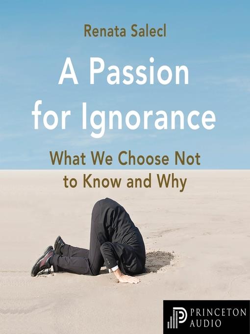 A Passion for Ignorance