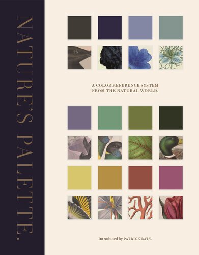 Nature&rsquo;s Palette: A Color Reference System from the Natural World