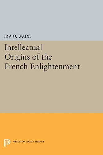 The Intellectual Origins of the French Enlightenment