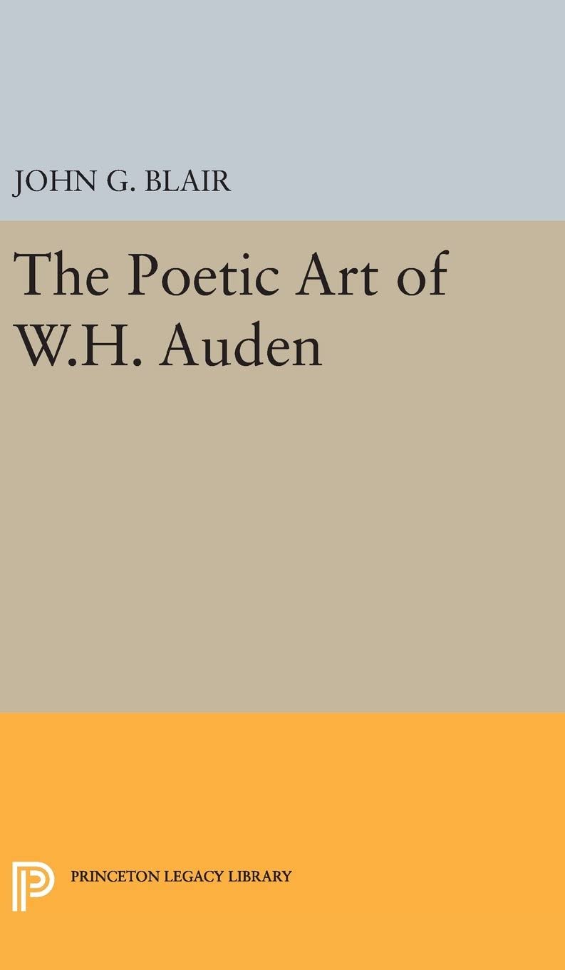 Poetic Art of W.H. Auden (Princeton Legacy Library, 3855)