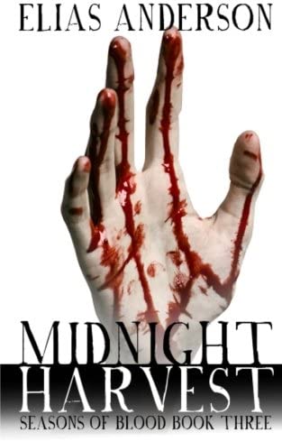 Midnight Harvest (Seasons of Blood) (Volume 1)