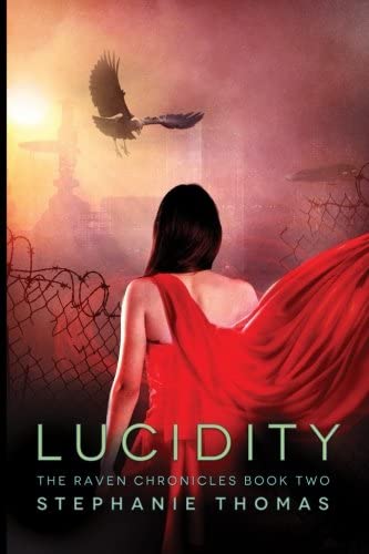 Lucidity (The Raven Chronicles) (Volume 2)