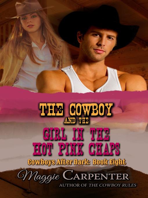 The Cowboy and the Girl in the Hot Pink Chaps