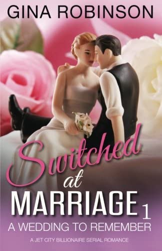 A Wedding to Remember (Switched at Marriage) (Volume 1)