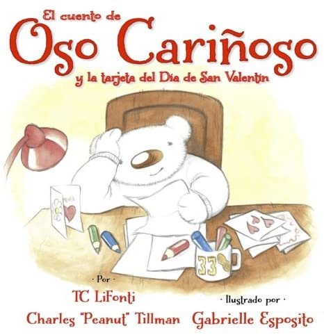 El cuento de Oso Carinoso y la tarjeta del Dia de San Valentin (Volume 5) (Spanish Edition)