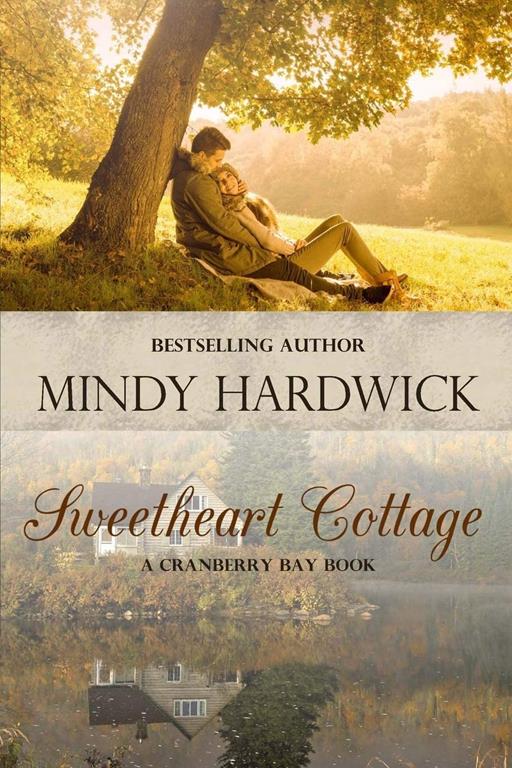 Sweetheart Cottage (Cranberry Bay) (Volume 1)