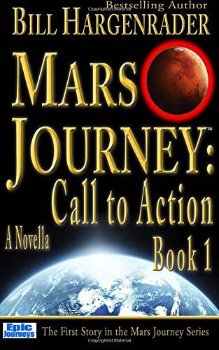 Mars Journey: Call to Action: Book 1 (Volume 1)