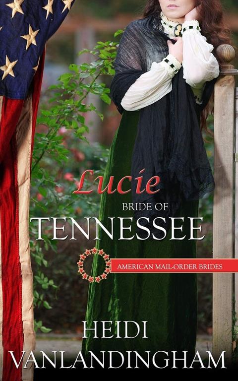 Lucie: Bride of Tennessee (Mail-Order Brides of the Southwest)