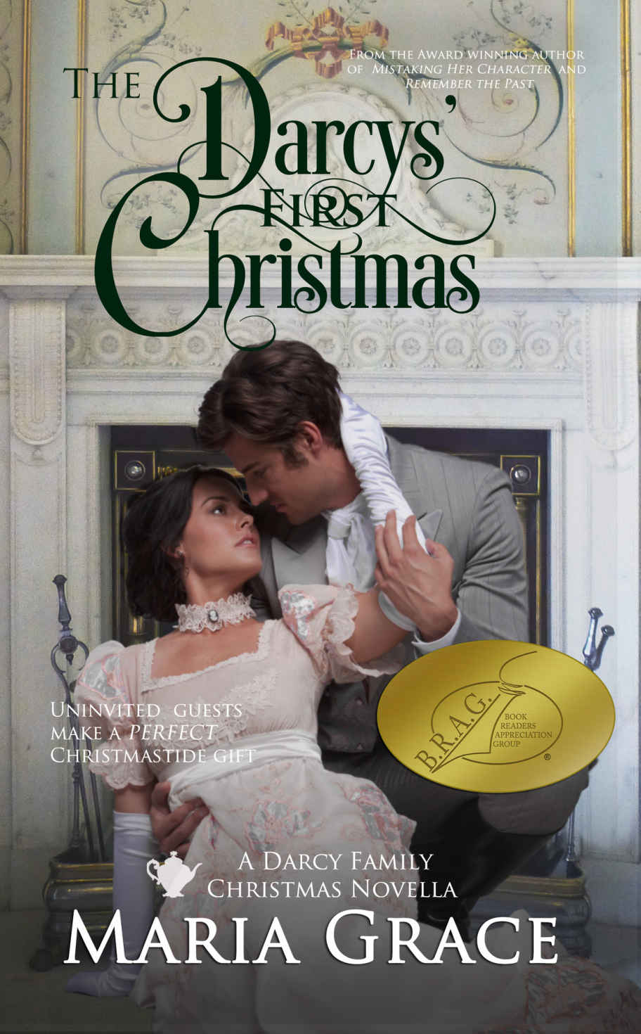 The Darcys' First Christmas: A Sweet Tea Novella; A Jane Austen sequel