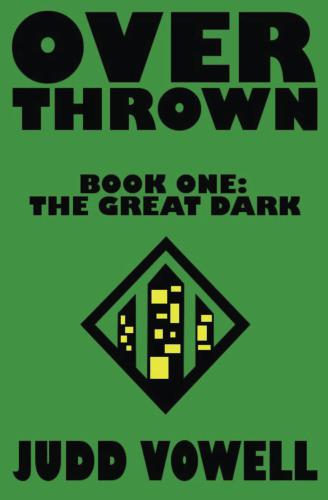 Overthrown: The Great Dark